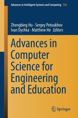 Advances in Computer Science for Engineering and Education by Hu, Zhengbing