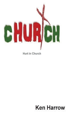Hurt in Church 2nd Edition by Harrow, Ken