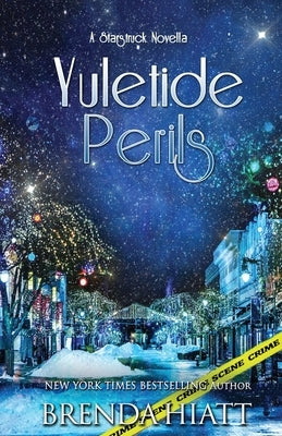 Yuletide Perils by Hiatt, Brenda
