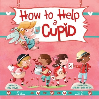 How to Help a Cupid by Fliess, Sue