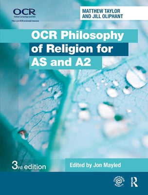 OCR Philosophy of Religion for AS and A2 by Oliphant, Jill