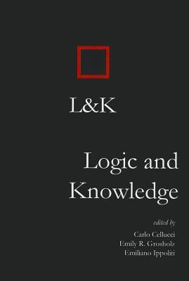 Logic and Knowledge by Cellucci, Carlo