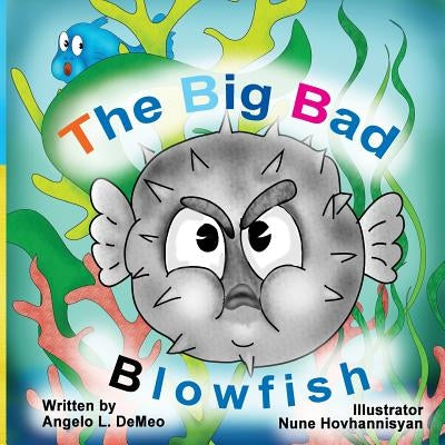 Big Bad Blowfish by Demeo, Angelo L.