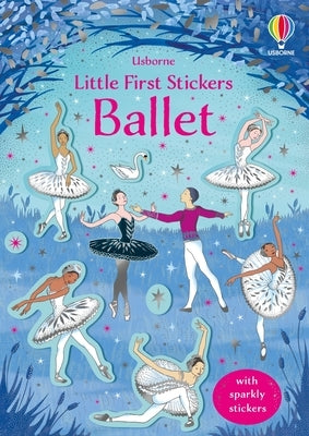 Little First Stickers Ballet by Robson, Kirsteen