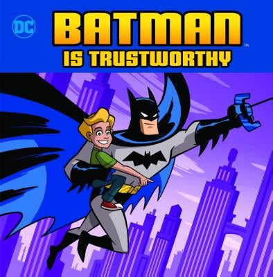 Batman Is Trustworthy by Harbo, Christopher