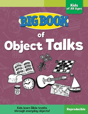 Big Book of Object Talks for Kids of All Ages by Cook, David C.