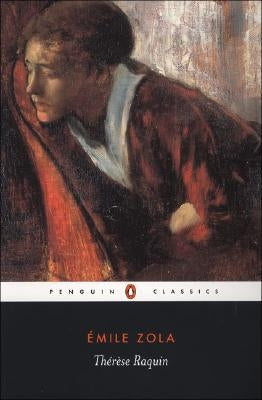 Therese Raquin by Zola, Emile