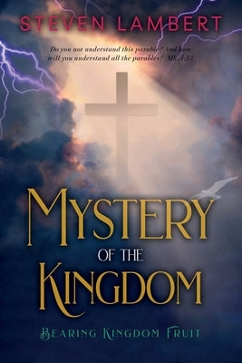 The Mystery of the Kingdom by Lambert, Steven