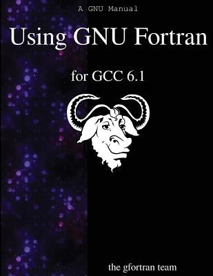 Using GNU Fortran for GCC 6.1 by Team, Gfortran