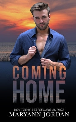 Coming Home: Baytown Boys Series by Jordan, Maryann