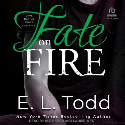 Fate on Fire by Todd, E. L.