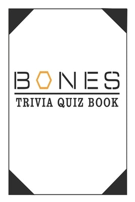 Bones: Trivia Quiz Book by Floryshak, Nathan