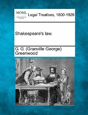 Shakespeare's Law. by Greenwood, G. G.