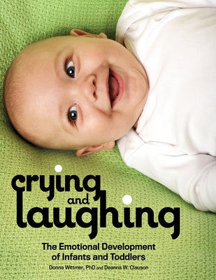 Crying and Laughing by Wittmer, Donna