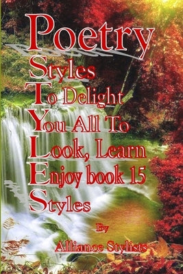 Poetry Styles Book Fifteen by Stylists, Alliance