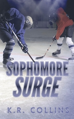 Sophomore Surge by Collins, K. R.