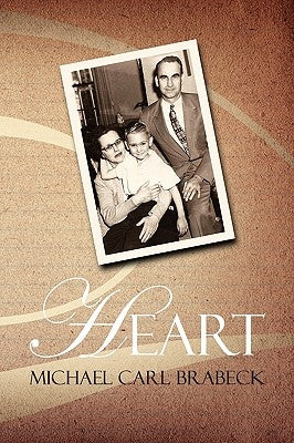 Heart by Brabeck, Michael Carl