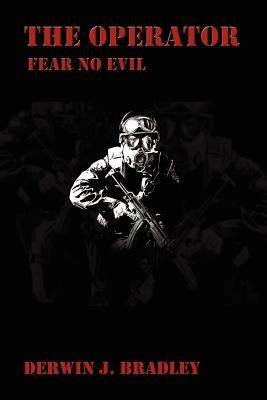 The Operator: Fear No Evil by Bradley, D. J.