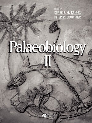 Palaeobiology II by Briggs, Derek E. G.