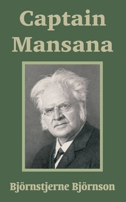 Captain Mansana by Bjornson, Bjornstjerne