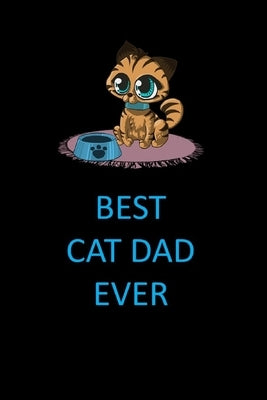 Best Cat Dad Ever Blank Lined Journal Notebook by Creations, Joyful