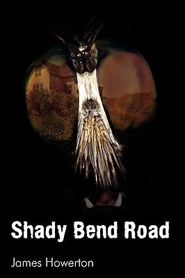 Shady Bend Road by Howerton, James