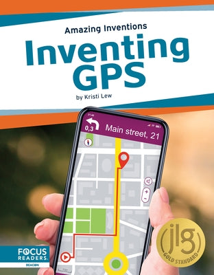 Inventing GPS by Lew, Kristi