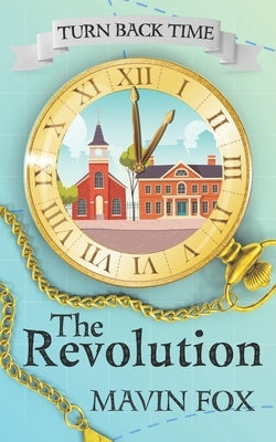 Turn Back Time: The Revolution by Fox, Mavin
