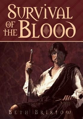 Survival of the Blood by Bristow, Beth