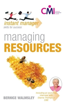 Instant Manager: Managing Resources by Walmsley, Bernice