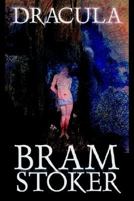 Dracula by Bram Stoker, Fiction, Classics, Horror by Stoker, Bram