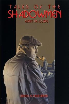 Tales of the Shadowmen 10: Esprit de Corps by Lofficier, Jean-Marc