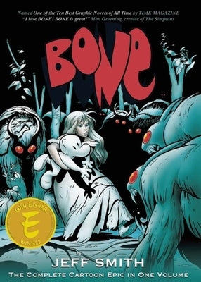 Bone: The Complete Cartoon Epic in One Volume by Smith, Jeff