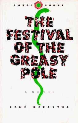 The Festival of the Greasy Pole by Depestre, René