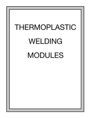 Thermoplastic Welding Modules by Hobar Publications