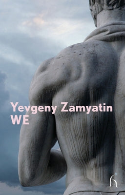We by Zamyatin, Yevgeny