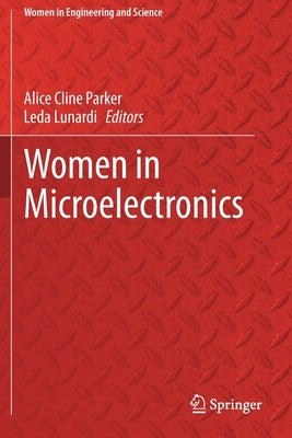 Women in Microelectronics by Parker, Alice Cline