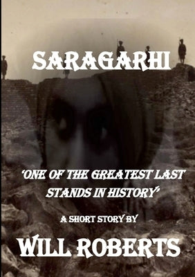 Saragarhi by Roberts, Will