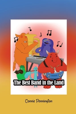 The Best Band in the Land by Pennington, Connie
