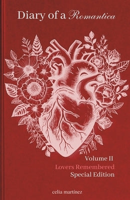 diary of a romantica, vol. II special edition: lovers remembered by Mart?ez, Mart?