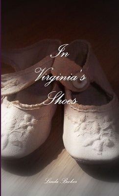 In Virginia's Shoes by Becker, Linda