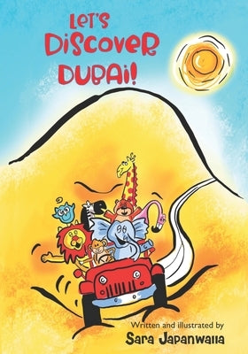 Let's Discover Dubai by Japanwalla, Sara