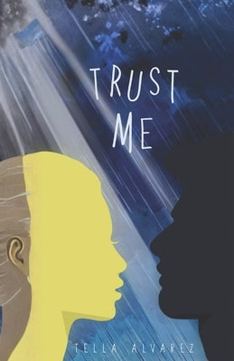 Trust Me by Alvarez, Tella