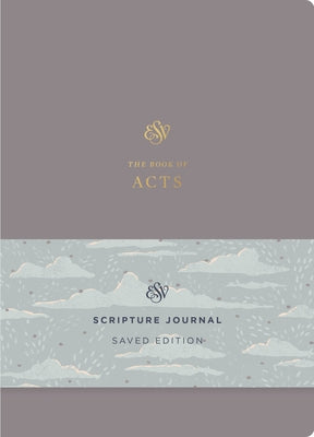 ESV Scripture Journal: Acts (Saved Edition) (Paperback) by Guthrie, Nancy