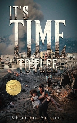 It's Time to Flee by Braner, Sharon