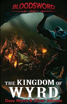 The Kingdom of Wyrd by Morris, Dave
