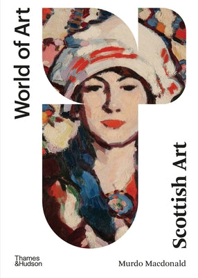 Scottish Art: Second Edition by MacDonald, Murdo