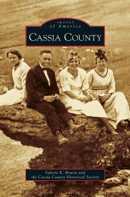 Cassia County by Bowen, Valerie K.