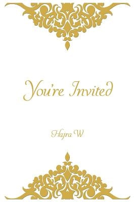 You're Invited by W, Hajra