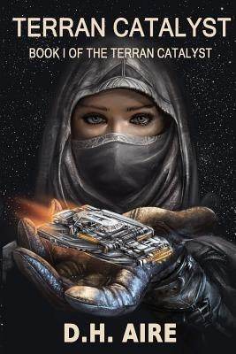 Terran Catalyst by Aire, D. H.